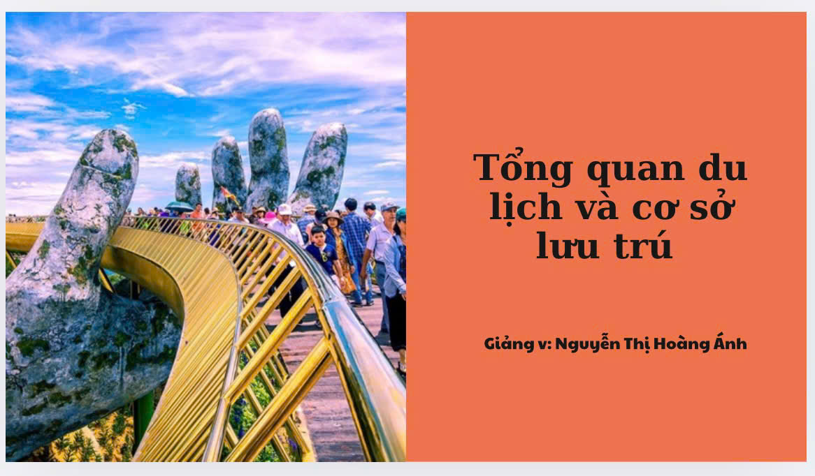 Tổng quan du lịch và cơ sở lưu trú